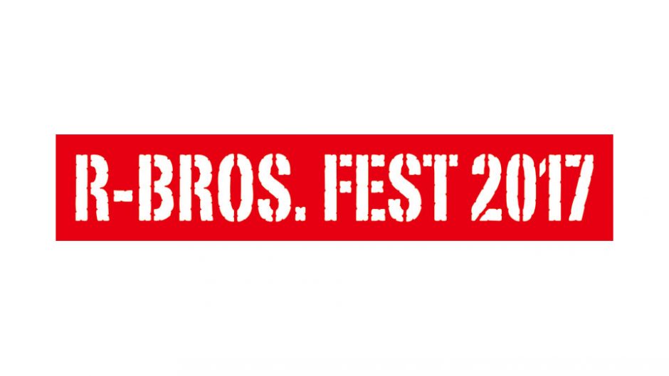 ニコ生「ロック兄弟」が贈る音楽フェス「R-BROS. FEST 2017(アール・ブロス・フェスト)」